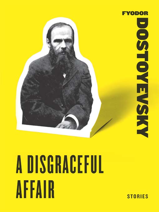 Title details for A Disgraceful Affair by Fyodor Dostoyevsky - Available